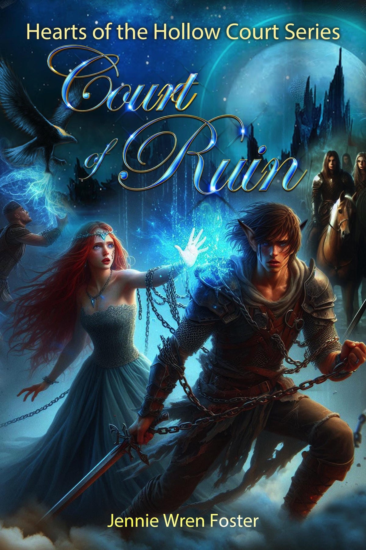 Court of Ruin, Hearts of Hollow Book 4, Jennie Wren Foster