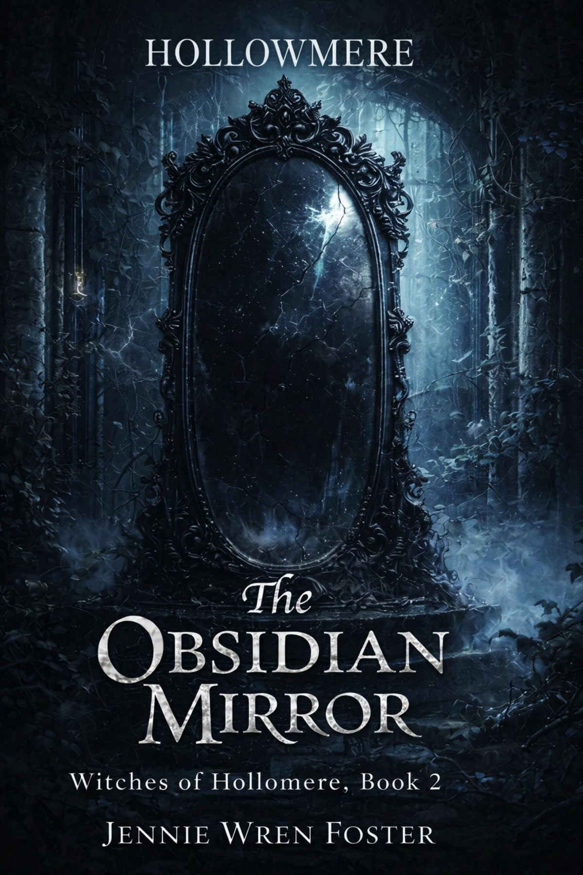 The Obsidian Mirror, book 2 of the Witches of Hollowmere
