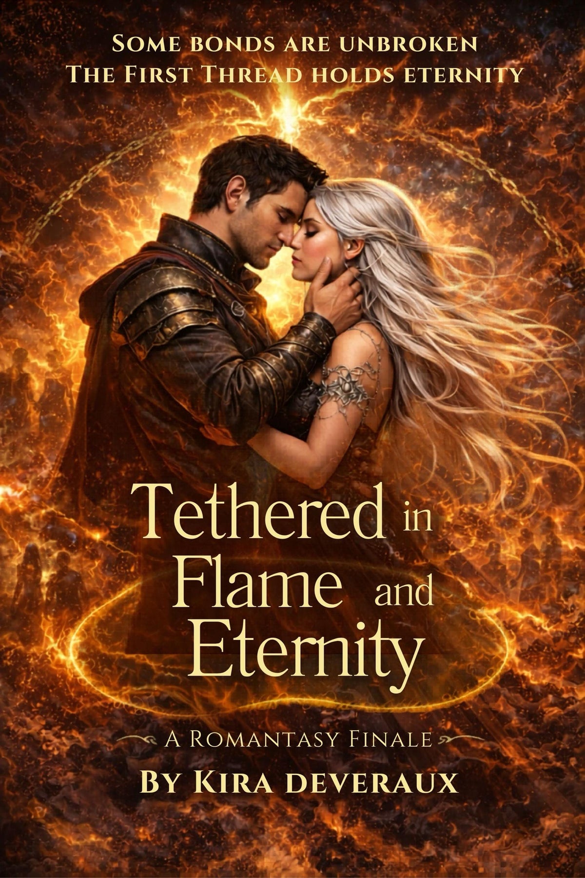 Tethered in Flame and Eternity