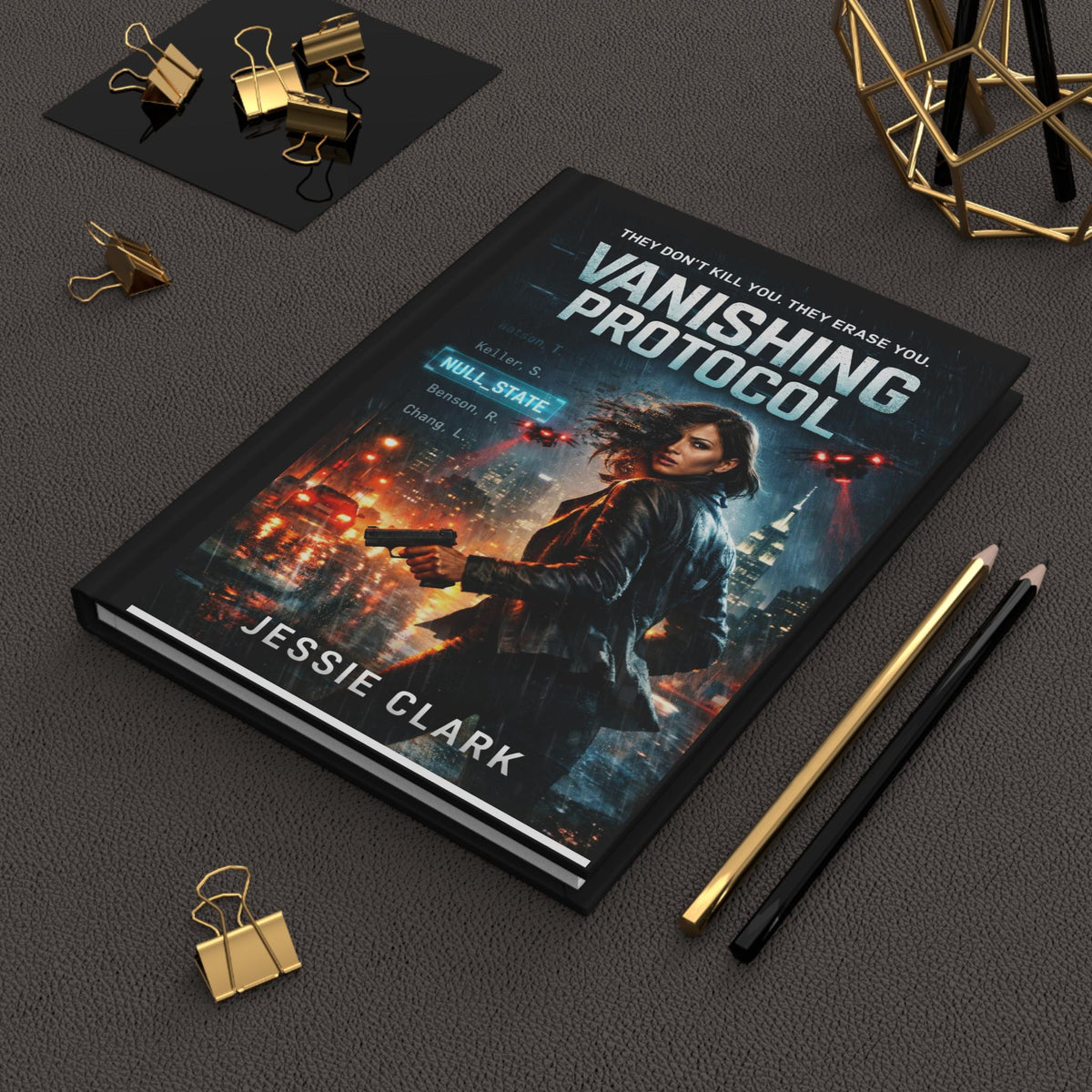 Vanishing Protocol thriller cover Hardcover Journal | urban dystopian, action heroine