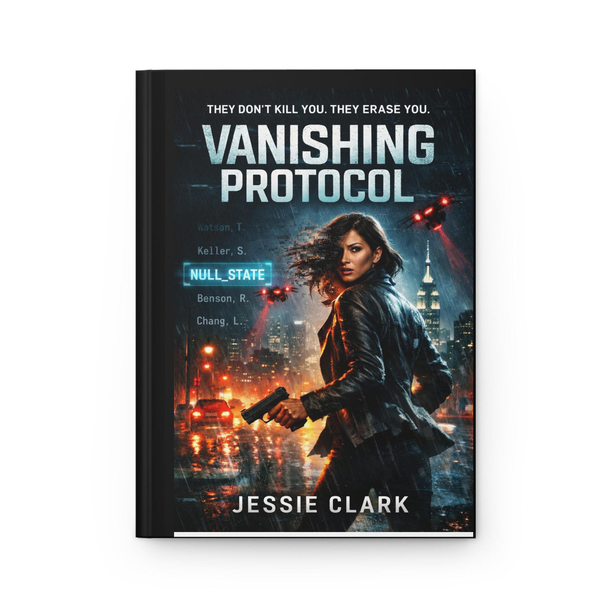 Vanishing Protocol thriller cover Hardcover Journal | urban dystopian, action heroine